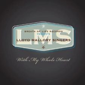 Lloyd Mallory Singers CD pic